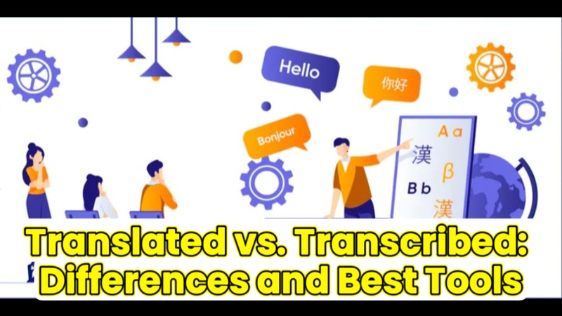 translated vs transcribed
