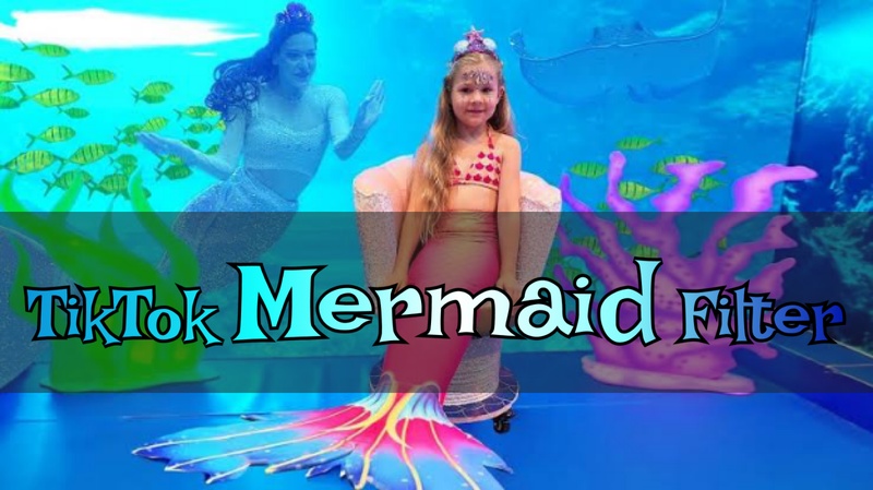 tiktok mermaid filter