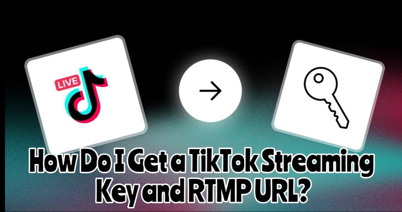 tiktok stream key