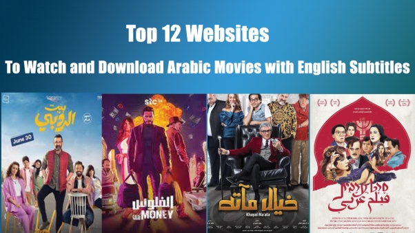 12 Websites to Watch Arabic Movies with English Subtitles