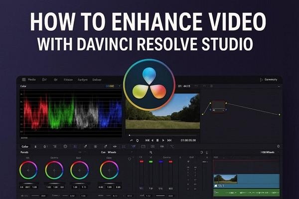 How To Enhance Video With Davinci Resolve Studio.Jpg
