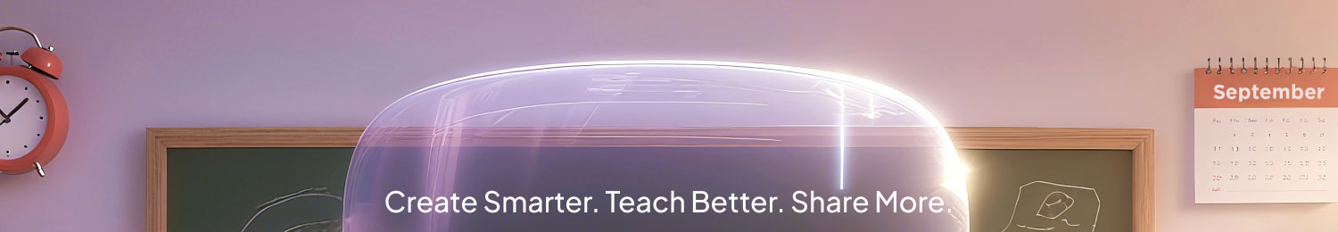 Create Smarter. Teach Better. Share More.